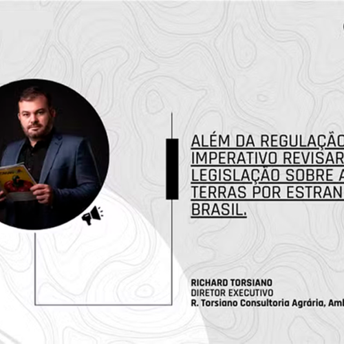 Repensando a aquisição de terras por estrangeiros no Brasil